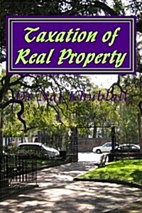 Taxation of Real Property (Paperback)