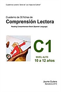 Cuaderno de comprensi? lectora Gulliver. Nivel Alto C. Cuaderno 1. (Paperback)