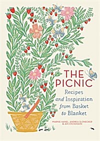 The Picnic: Recipes and Inspiration from Basket to Blanket (Hardcover)