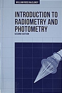 Introduction to Radiometry and Photometry (Hardcover, 2)