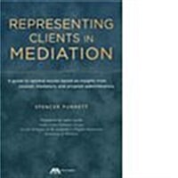 Representing Clients in Mediation (Paperback)