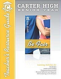 Be Fair Digital Guide Teacher Resource: Carter High Senior Year (Audio CD)