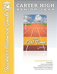 The Last Time Digital Guide Teacher Resource: Carter High Senior Year (Audio CD)