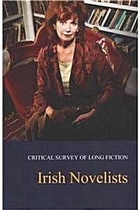Critical Survey of Long Fiction: Irish Novelists (Hardcover with Free Online Access): Print Purchase Includes Free Online Access (Hardcover)