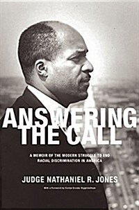 Answering The Call : A Memoir of the Modern Struggle to End Racial Discrimination in America (Hardcover)