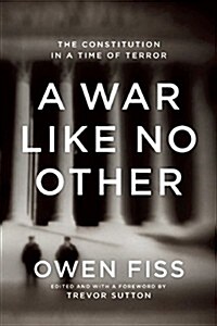 A War Like No Other : The Constitution in a Time of Terror (Hardcover)