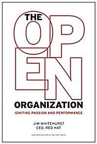 The Open Organization: Igniting Passion and Performance (Hardcover)