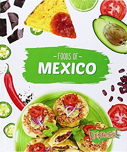 Foods of Mexico (Library Binding)