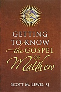 Getting to Know the Gospel of Matthew (Paperback)