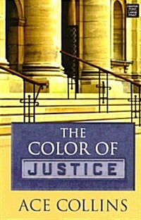 The Color of Justice (Library Binding)