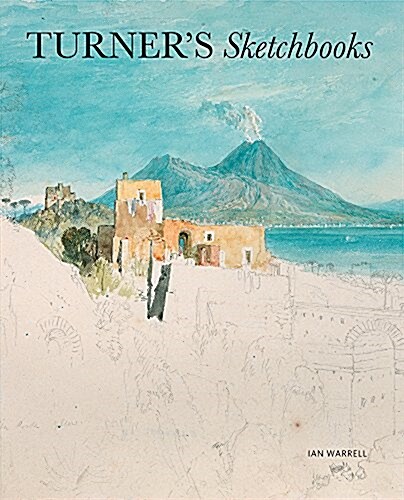 Turners Sketchbooks (Hardcover)