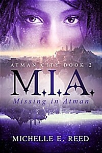 M.I.A. (Missing. In. Atman.) (Paperback)