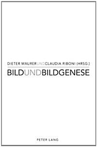 Bild Und Bildgenese (Paperback)