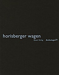 Horisberger Wagen: Anthologie 23 (Paperback)