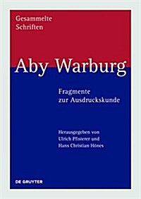 Aby Warburg - Fragmente Zur Ausdruckskunde (Hardcover)