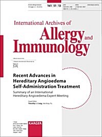 Recent Advances in Hereditary Angioedema Self-Administration Treatment: Summary of an International Hereditary Angioedema Expert Meeting (Paperback)