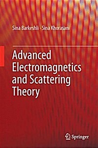 Advanced Electromagnetics and Scattering Theory (Hardcover, 2015)