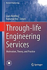 Through-Life Engineering Services: Motivation, Theory, and Practice (Hardcover, 2015)