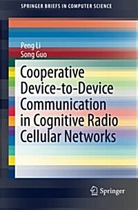 Cooperative Device-to-device Communication in Cognitive Radio Cellular Networks (Paperback)