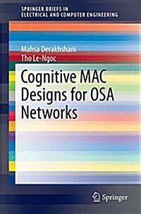 Cognitive MAC Designs for OSA Networks (Paperback)