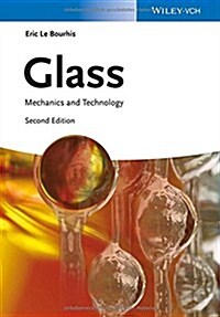 Glass: Mechanics and Technology (Hardcover, 2)
