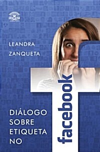 Dialogo Sobre Etiqueta No Facebook (Paperback)