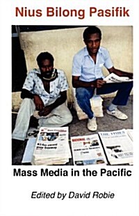 Nius Bilong Pasifik: Mass Media in the Pacific (Paperback)