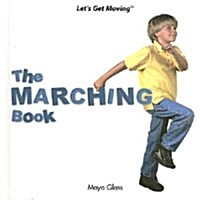 The Marching Book (Library Binding)