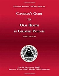 Clinicians Guide Oral Health in Geriatric Patients (Paperback)