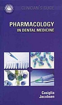 Clinicians Guide Pharmacology in Dental Medicine (Paperback, CD-ROM)