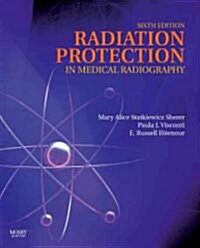Radiation Protection in Medical Radiography (Paperback, Pass Code, 6th)
