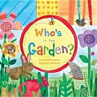 Whos in the Garden? (Board Book)