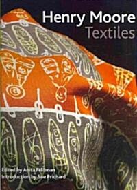 Henry Moore Textiles (Paperback)