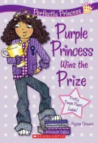 Purple Princess Wins the Prize (Paperback) - Perfectly Princess #02