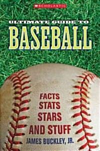 Scholastic Ultimate Guide to Baseball (Library)