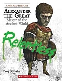 Alexander the Great: Master of the Ancient World (Paperback)