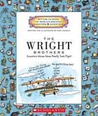 The Wright Brothers: Inventors Whose Ideas Really Took Flight (Library Binding)