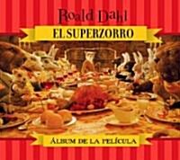 El Superzorro: Album de la Pelicula (Paperback)