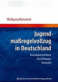 Jugendmassregelvollzug in Deutschland (Hardcover)