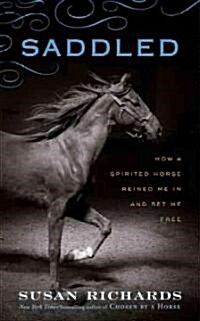 Saddled (Hardcover, 1st)