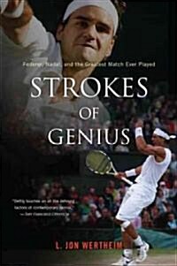 Strokes of Genius: Federer, Nadal, and the Greatest Match Ever Played (Paperback)