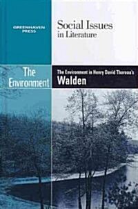 The Environment in Henry David Thoreaus Walden (Hardcover)