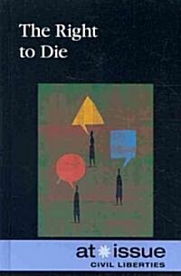 The Right to Die (Hardcover)