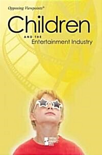 Children and the Entertainment Industry (Paperback)