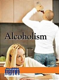 Alcoholism (Library Binding)