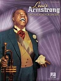 Louis Armstrong - Original Keys for Singers (Paperback)