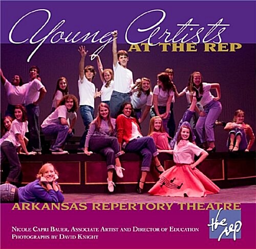 Young Artists at the Rep (Hardcover)