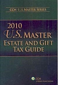 U.S. Master Estate and Gift Tax Guide 2010 (Paperback)