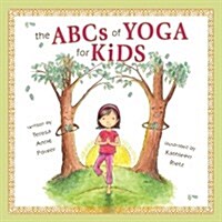 The ABCs of Yoga for Kids (Hardcover)