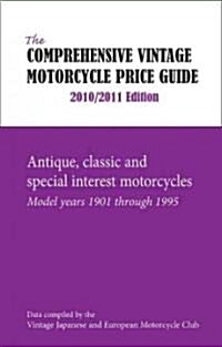 The Comprehensive Vintage Motorcycle Price Guide 2010 / 2011 (Paperback)